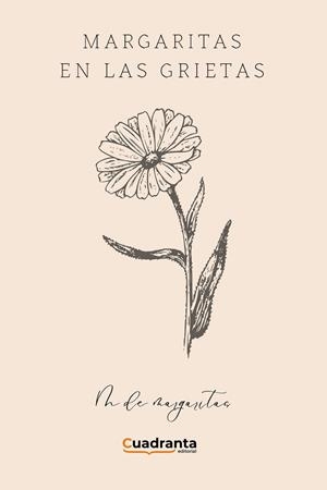 MARGARITAS EN LAS GRIETAS | 9788418756542 | SOTO MERCADER (M DE MARGARITAS), CRISTINA