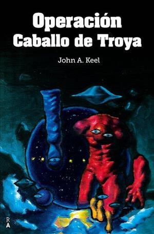 OPERACIÓN CABALLO DE TROYA | 9788461786893 | KEEL, JOHN