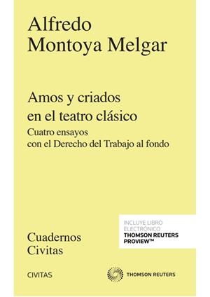 AMOS Y CRIADOS EN EL TEATRO CLASICO | 9788413919577 | MONTOYA MELGAR, ALFREDO