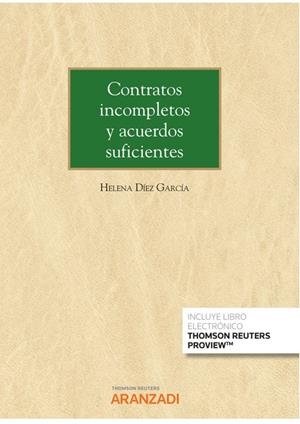 CONTRATOS INCOMPLETOS Y ACUERDOS SUFICIENTES | 9788413914664 | DIEZ GARCIA, HELENA