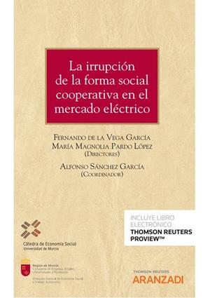IRRUPCIÓN DE LA FORMA SOCIAL COOPERATIVA EN EL MERCADO ELÉCTRICO, LA | 9788413919607 | SANCHEZ GARCIA, ALFONSO