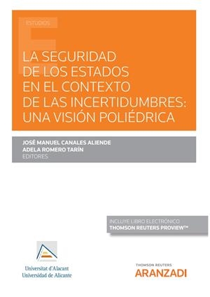 SEGURIDAD DE LOS ESTADOS EN EL CONTEXTO DE LAS INCERTIDUMBRES, LA | 9788413916934 | ROMERO TARIN, ADELA