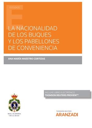 NACIONALIDAD DE LOS BUQUES Y LOS PABELLONES DE CONVENIENCIA, LA (PAPEL E-BOOK) | 9788413918822 | MAESTRO CORTIZAS, ANA