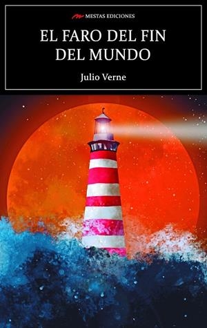 FARO DEL FIN DEL MUNDO, EL | 9788418765087 | VERNE, JULIO