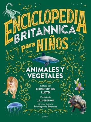 ENCICLOPEDIA BRITANNICA PARA NIÑOS 02. ANIMALES Y VEGETALES | 9788418594588 | BRITANNICA