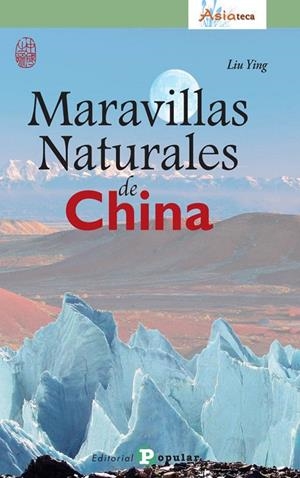 MARAVILLAS NATURALES DE CHINA | 9788478845507 | YING, LIU