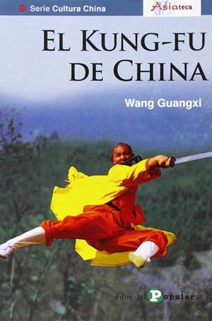 KUNG-FU DE CHINA, EL | 9788478845965 | GUANGXOI, WANG
