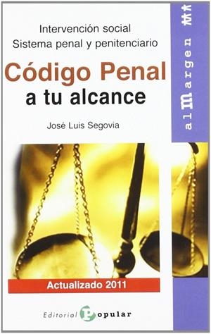 CÓDIGO PENAL A TU ALCANCE | 9788478844968 | SEGOVIA, JOSÉ LUIS
