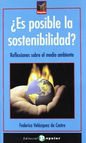 ¿ES POSIBLE LA SOSTENIBILIDAD? | 9788478844036 | VELÁZQUEZ DE CASTRO, FEDERICO