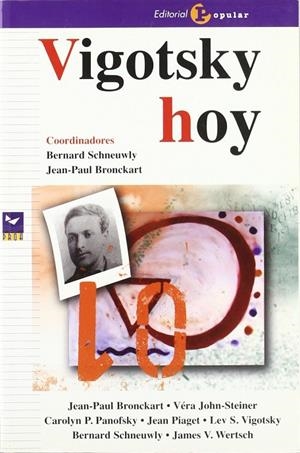 VIGOTSKY HOY | 9788478844104 | SCHENEUWLY, BERNARD / BRONCKART, JEAN-PAUL
