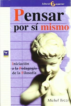 PENSAR POR SÍ MISMO | 9788478844111 | TOZZI, MICHEL