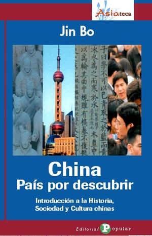 CHINA. PAÍS POR DESCUBRIR | 9788478844319 | BO, JIN