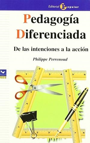 PEDAGOGÍA DIFERENCIADA | 9788478843565 | PERRENOUD, PHILIPPE
