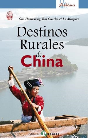 DESTINOS RURALES DE CHINA | 9788478845194 | HUANCHENG, GUO