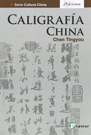 CALIGRAFIA CHINA | 9788478846122 | TINGYOU, CHEN