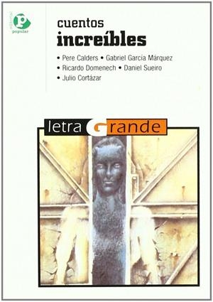 CUENTOS INCREÍBLES | 9788478840144 | VARIOS AUTORES