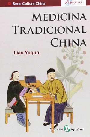 MEDICINA TRADICIONAL CHINA | 9788478845972 | YUQUN, LIAO