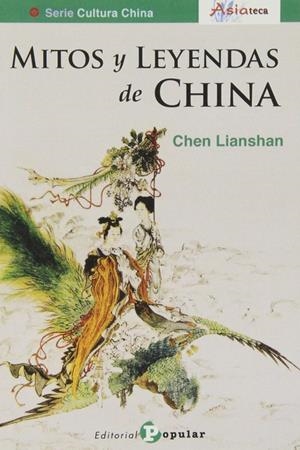 MITOS Y LEYENDAS DE CHINA | 9788478845576 | LIANSHAN, CHEN