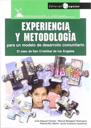 EXPERIENCIA Y METODOLOGÍA PARA UN MODELO DE DESARROLLO COMUNITARIO | 9788478845071 | ALGUACIL GÓMEZ, JULIO / Y OTROS