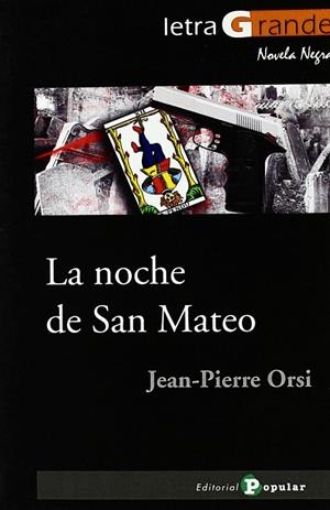 NOCHE DE SAN MATEO, LA | 9788478844821 | ORSI, JEAN-PIERRE