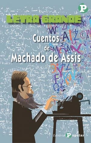 CUENTOS DE MACHADO DE ASSIS | 9788478847327 | DE ASSIS, MACHADO