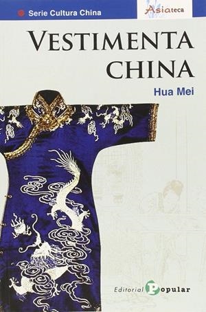 VESTIMENTA CHINA | 9788478846160 | MEI, HUA