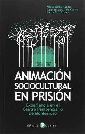 ANIMACIÓN SOCIOCULTURAL EN PRISIÓN | 9788478846764 | VARIOS AUTORES