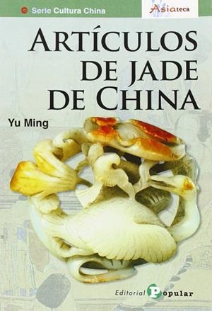 ARTICULOS DE JADE DE CHINA | 9788478845934 | MING, YU