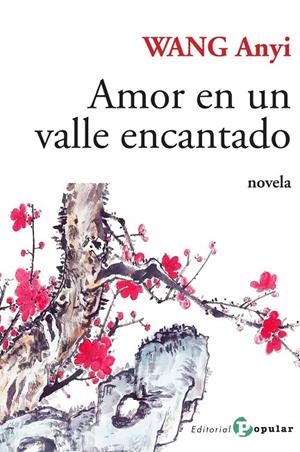 AMOR EN UN VALLE ENCANTADO | 9788478845019 | ANYI, WANG