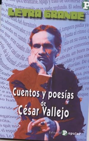 CUENTOS Y POESÍAS DE CÈSAR VALLEJO | 9788478847556 | VALLEJO, CÉSAR
