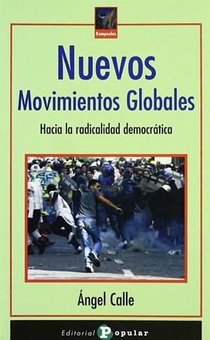 NUEVOS MOVIMIENTOS GLOBALES | 9788478843091 | CALLE, ÁNGEL