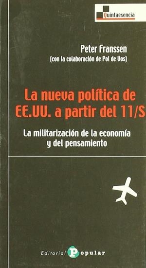 NUEVA POLÍTICA DE EE.UU A PARTIR DEL 11-S, LA | 9788478843077 | FRANSSEN, PETER