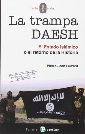 TRAMPA DAESH 43, LA | 9788478846498 | LUIZARD, PIERRE-JEAN