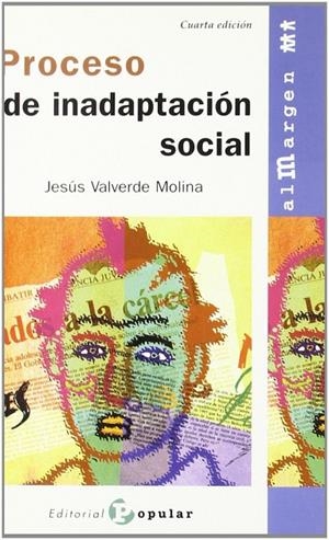 PROCESO DE INADAPTACIÓN SOCIAL | 9788478842452 | VALVERDE MOLINA, JESÚS