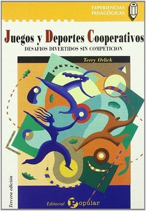 JUEGOS Y DEPORTES COOPERATIVOS | 9788478841868 | ORLICK, TERRY