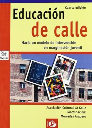 EDUCACIÓN DE CALLE | 9788478841547 | ARQUERO, MERCEDES