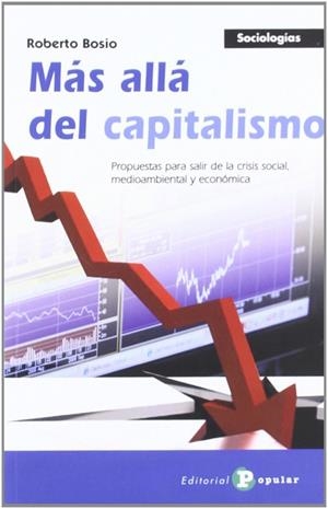 MÁS ALLÁ DEL CAPITALISMO | 9788478845064 | BOSIO, ROBERTO