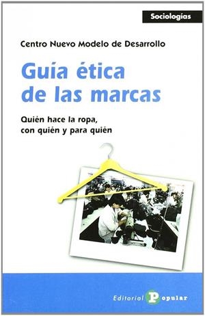 GUÍA ÉTICA DE LAS MARCAS | 9788478843725 | CENTRO NUEVO MODELO DE DESARROLLO