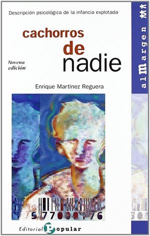 CACHORROS DE NADIE | 9788478842049 | MARTÍNEZ REGUERA, ENRIQUE