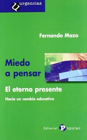 MIEDO A PENSAR | 9788478844890 | MAZO GAUTIER, FERNANDO