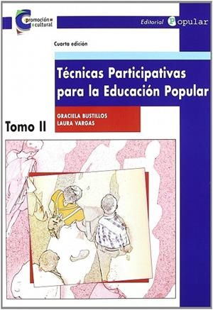 TÉCNICAS PARTICIPATIVAS PARA LA EDUCACIÓN POPULAR II | 9788478841998 | VARGAS, LAURA