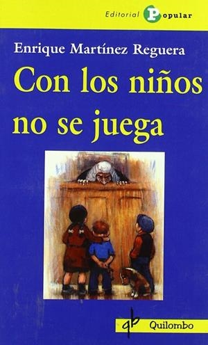CON LOS NIÑOS NO SE JUEGA | 9788478843732 | MARTÍNEZ REGUERA, ENRIQUE