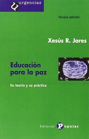 EDUCACIÓN PARA LA PAZ | 9788478842032 | R. JARES, XESÚS