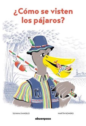 ¿CÓMO SE VISTEN LOS PÁJAROS? | 9788417555689 | D'ANGELO, SILVANA / ROMERO, MARTÍN