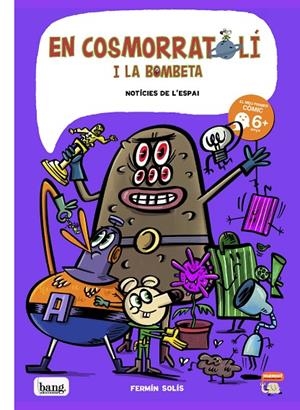 EN COSMORRATOLÍ I LA BOMBETA 06 : NOTÍCIES DEL ESPAI | 9788413714349 | SOLIS, FERMIN