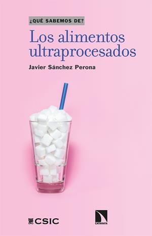 ALIMENTOS ULTRAPROCESADOS, LOS | 9788413524061 | SANCHEZ PERONA, JAVIER