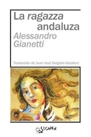 RAGAZZA ANDALUZA, LA | 9788417200596 | GIANETTI, ALESSANDRO