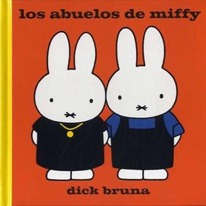 ABUELOS DE MIFFY, LOS | 9788412368437 | BRUNA, DICK