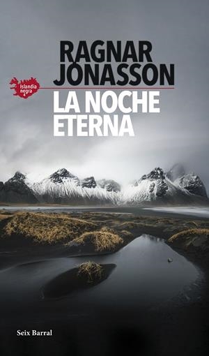 NOCHE ETERNA, LA (ISLANDIA NEGRA 4) | 9788432239786 | JÓNASSON, RAGNAR