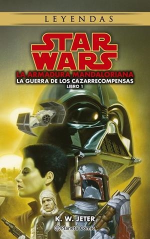 STAR WARS LEYENDAS. LAS GUERRAS DE LOS CAZARRECOMPENSAS 01 | 9788411121460 | JETER, K. W.